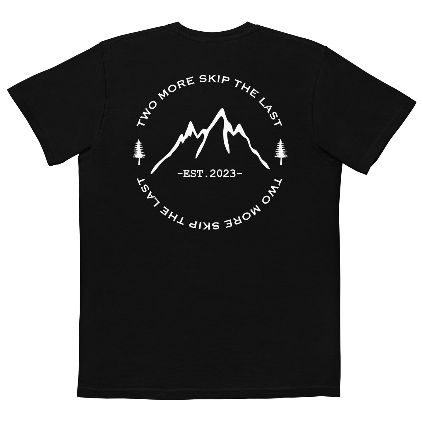 Skip The Last® EST. 2023 - Pocket T-Shirt