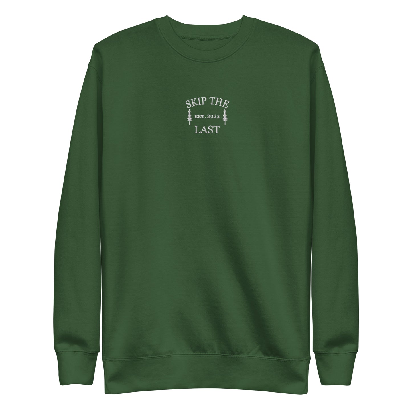Two More Skip The Last "Skip The Last Pine Tree" forest green unisex embroidered crewneck. Front view