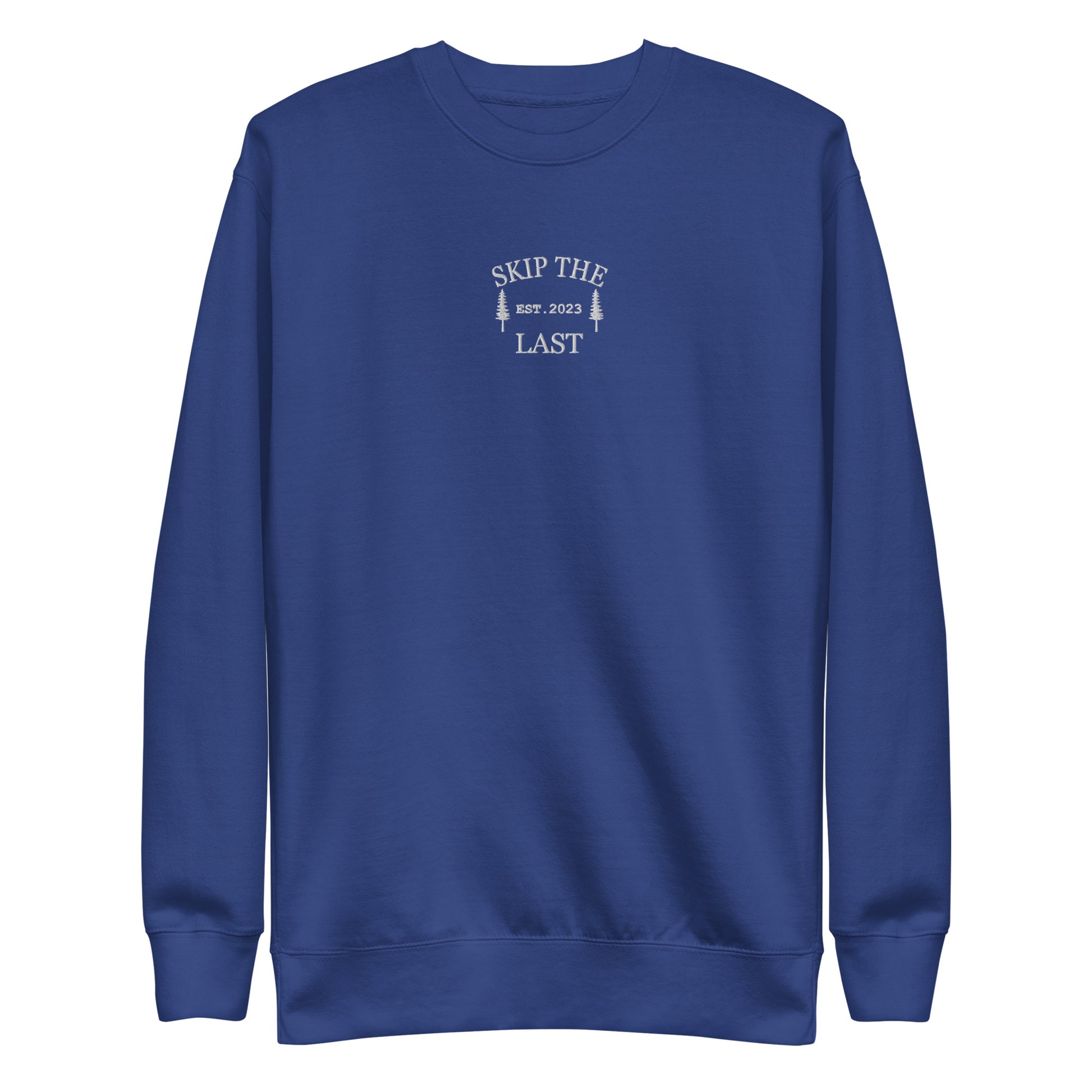 Two More Skip The Last "Skip The Last Pine Tree" royal unisex embroidered crewneck. Front view