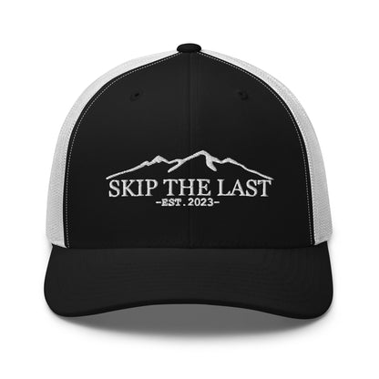 Skip The Last™ EST. 2023 - Trucker Cap