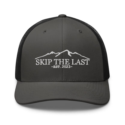 Skip The Last™ EST. 2023 - Trucker Cap