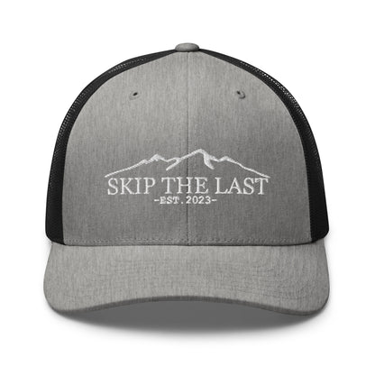 Skip The Last™ EST. 2023 - Trucker Cap