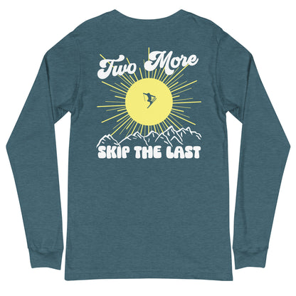 Two More Skip The Last "Bluebird" teal unisex Long sleeve t-shirt. Back view