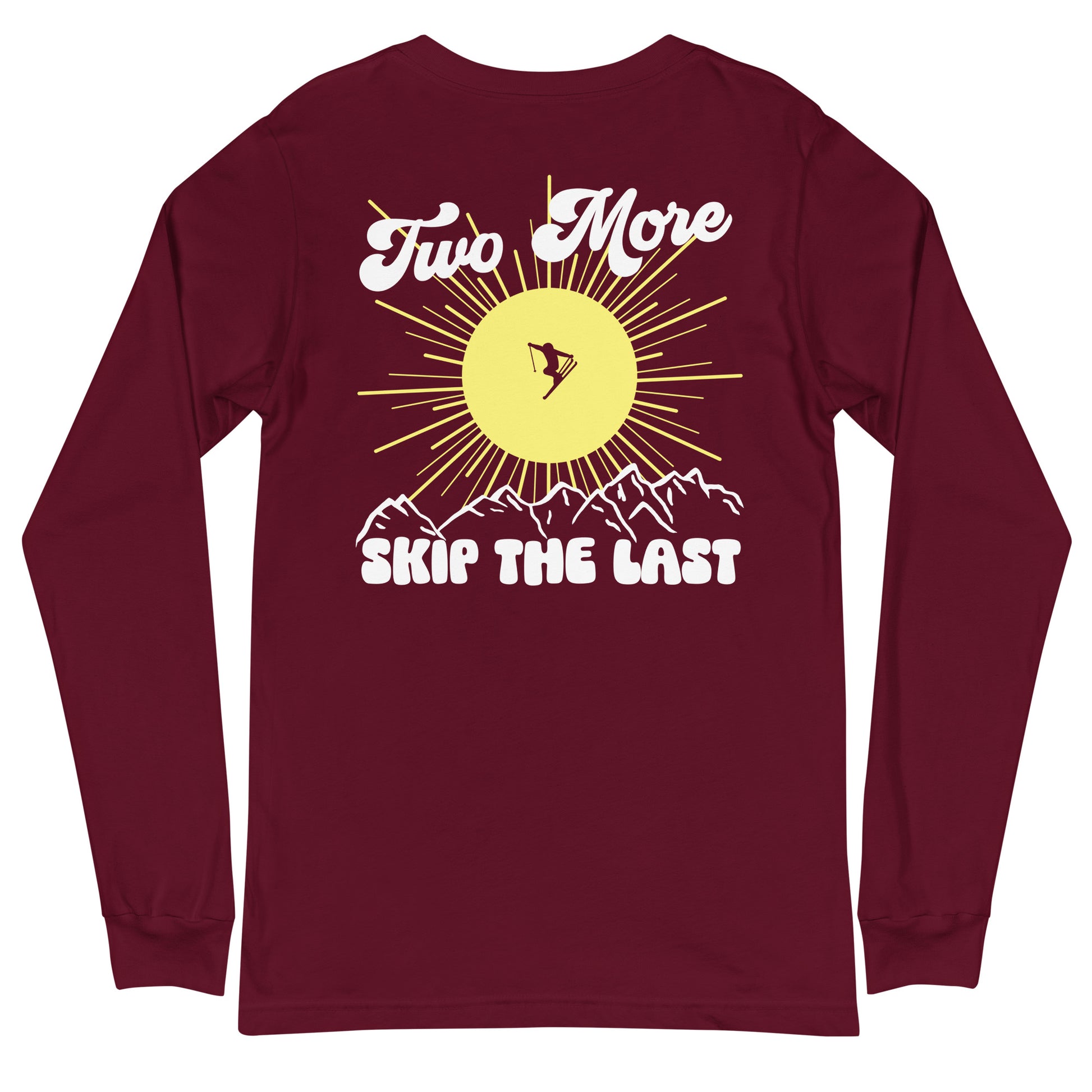 Two More Skip The Last "Bluebird" maroon unisex Long sleeve t-shirt. Back view